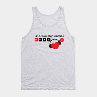 Heart music -Stop worries Tank Top